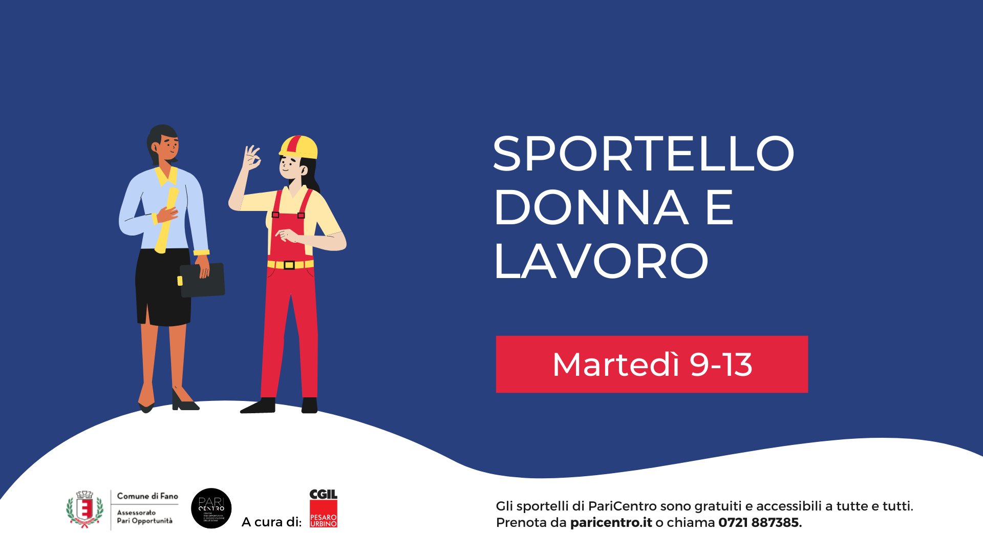 SPORTELLO DONNA E LAVORO a cura di Cgil PU SPORTELLO DONNA E LAVORO a cura di Cgil PU
